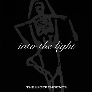 The Independents - Into The Light (2014) RESTORED