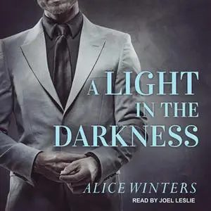 «A Light in the Darkness» by Alice Winters