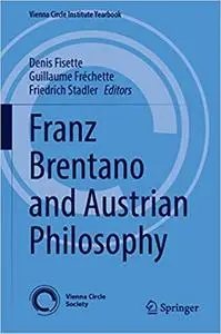 Franz Brentano and Austrian Philosophy: 24