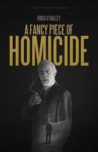 A Fancy Piece of Homicide (2017)