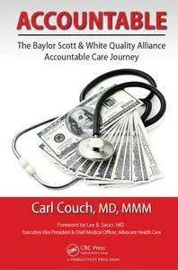 Accountable: The Baylor Scott & White Quality Alliance Accountable Care Journey