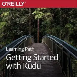 Learning Path: Getting Started with Kudu