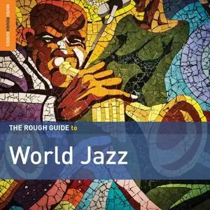 VA   Rough Guide to World Jazz (2019)