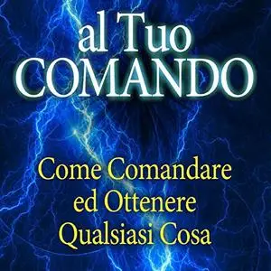 «Al tuo Comando» by Neville Goddard