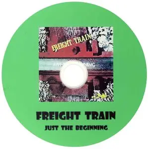 Freight Train - Just The Beginning (1971)