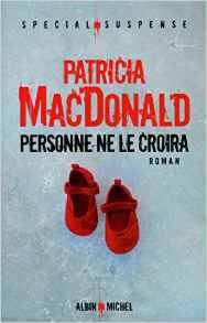 Personne ne le croira - Patricia MacDonald