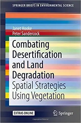 Combating Desertification and Land Degradation: Spatial Strategies Using Vegetation