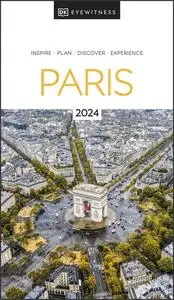 DK Eyewitness Paris (DK Eyewitness Travel Guide), 2023 Edition