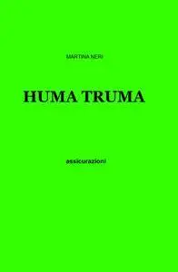 HUMA TRUMA