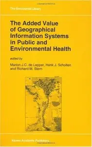 The Added Value of Geographical Information Systems in Public and Environmental Health (repost)