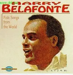 Harry Belafonte - Folk Songs from the World