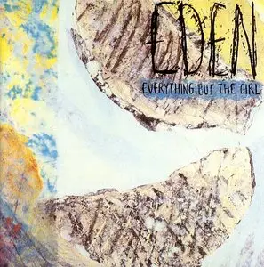 Everything but the girl - Eden (1985)