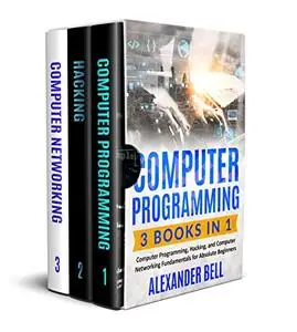 Computer Programming: 3 Books in 1