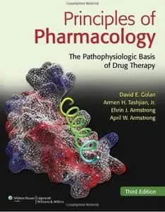 Principles of Pharmacology: The Pathophysiologic Basis of Drug Therapy, 3rd edition (Repost)