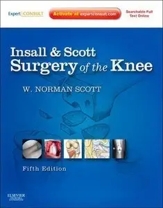 Insall & Scott Surgery of the Knee, 5th Edition (repost)