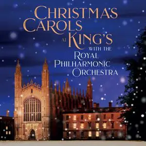 Royal Philharmonic Orchestra, Morgan James - Christmas Carols At King's (2022) [Official Digital Download 24/96]