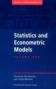 Statistics and Econometric Models: Volume 1, General Concepts, Estimation, Prediction and Algorithms by Christian Gourieroux