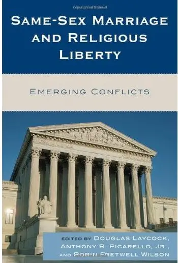 Same-Sex Marriage and Religious Liberty: Emerging Conflicts