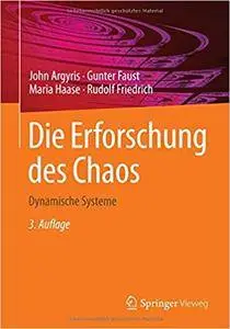 Die Erforschung des Chaos: Dynamische Systeme, Auflage: 3