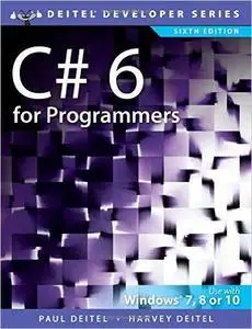 C# 6 for Programmers, 6th Edition (repost)
