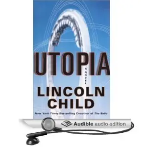 Utopia: A Thriller by Lincoln Child