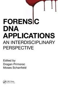 Forensic DNA Applications: An Interdisciplinary Perspective (Repost)