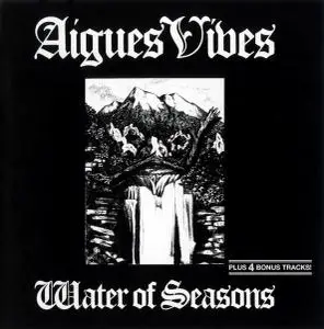 Aigues Vives - Water Of Seasons (1981) [Reissue 2004] (Re-up)