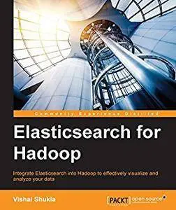 Elasticsearch for Hadoop