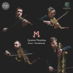 Quatuor Morphing - Ravel & Mendelssohn (2017) [Official Digital Download 24/88]