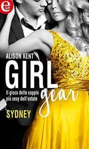 Alison Kent - Girl-Gear vol.03. Sydney