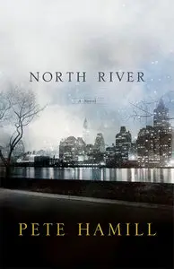 Pete Hamill - North River