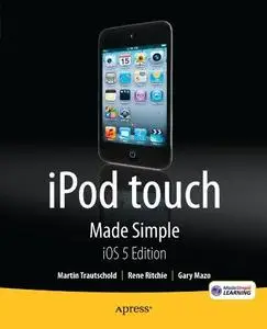 iPod Touch Made Simple, iOS 5 Edition (Repost)