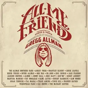 VA - All My Friends: Celebrating the Songs & Voice of Gregg Allman (2014)