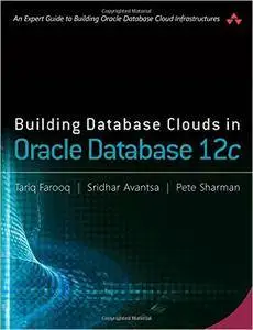 Building Database Clouds in Oracle 12c