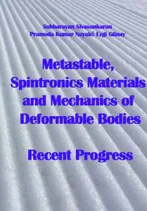 "Metastable, Spintronics Materials and Mechanics of Deformable Bodies: Recent Progress" ed. by Subbarayan Sivasankaran, et al.