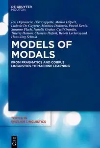 Models of Modals: From Pragmatics and Corpus Linguistics to Machine Learning