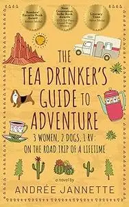 The Tea Drinker's Guide to Adventure