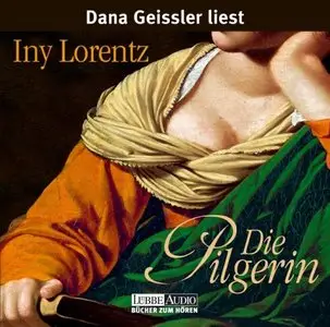Iny Lorentz - Die Pilgerin