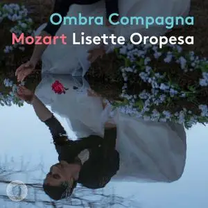 Lisette Oropesa - Mozart - Ombra compagna (2021) [Official Digital Download 24/192]