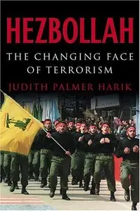 Hezbollah: The Changing Face of Terrorism (Repost)