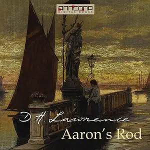 «Aaron's Rod» by David Herbert Lawrence