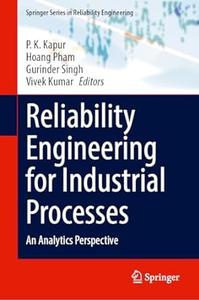 Reliability Engineering for Industrial Processes: An Analytics Perspective