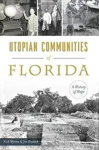 Utopian Communities of Florida: A History of Hope