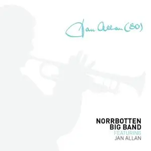 Norrbotten Big Band Featuring Jan Allan - Jan Allan (80) (2CD) (2014)
