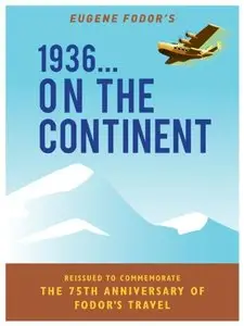 1936...On the Continent: The Entertaining Travel Annual