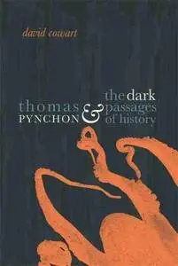 Thomas Pynchon & the dark passages of history