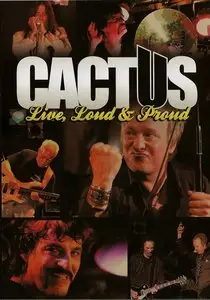 Cactus - Live, Loud & Proud [DVD9] (2010)
