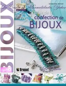 La Bible de la confection de bijoux
