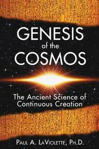 Genesis of the Cosmos: The Ancient Science of Continuous Creation