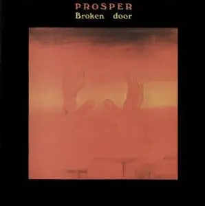 Prosper - Broken Door (1975) [Reissue 2003]